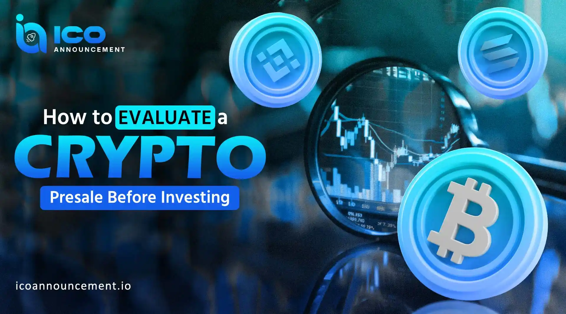 How to Evaluate a Crypto Presale Before Investing Safely
