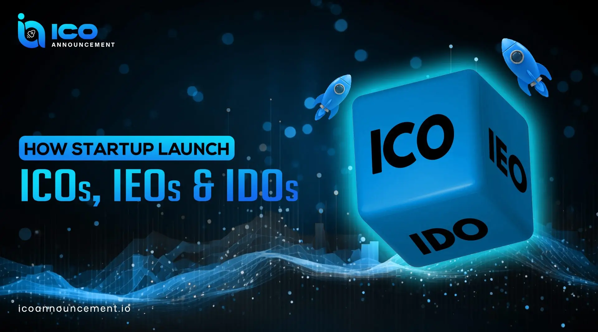 How Startups Successfully Launch ICO IDO & IEO