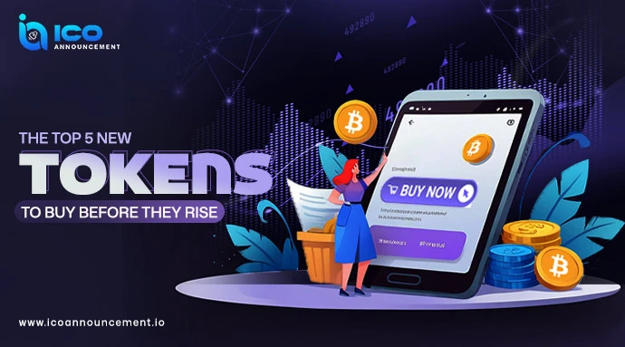 Explore The 5 New Tokens You Need to Watch Before They Boom