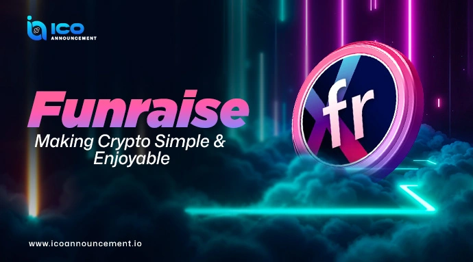 Funraise Brings Simplicity, Fun, and Rewards to the Crypto World