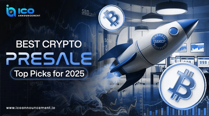 The Best Crypto Presale to Watch for Big Opportunities in 2025