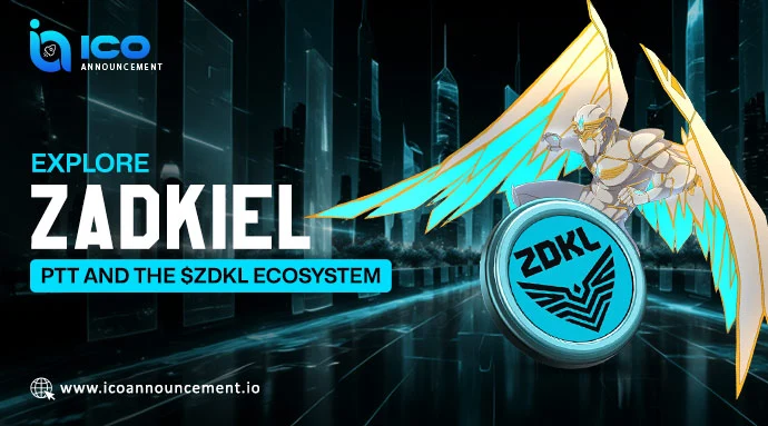 The Zadkiel PTT Guide Featuring the Powerful ZDKL Token