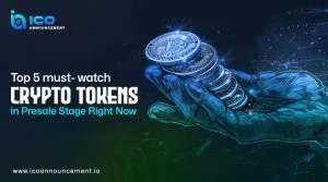 Top 5 must- watch Crypto Tokens in Presale Stage Right Now