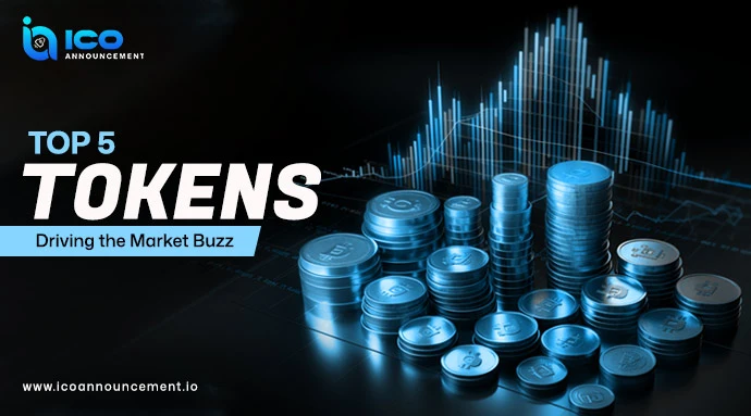 5 Tokens Driving Crypto Market Hype and Investor Excitement