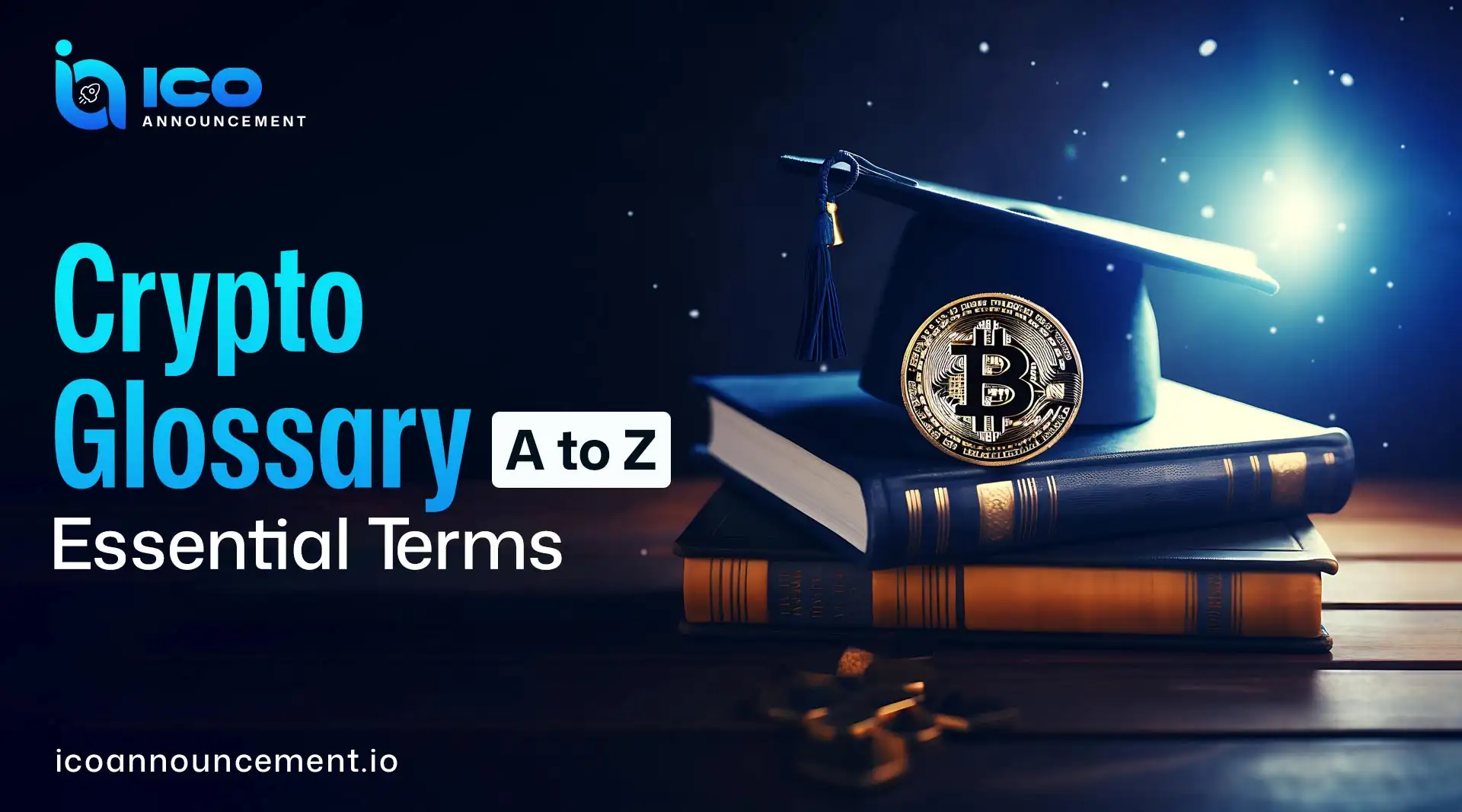 Crypto Glossary A-Z Key Terms Every Crypto User Should Know