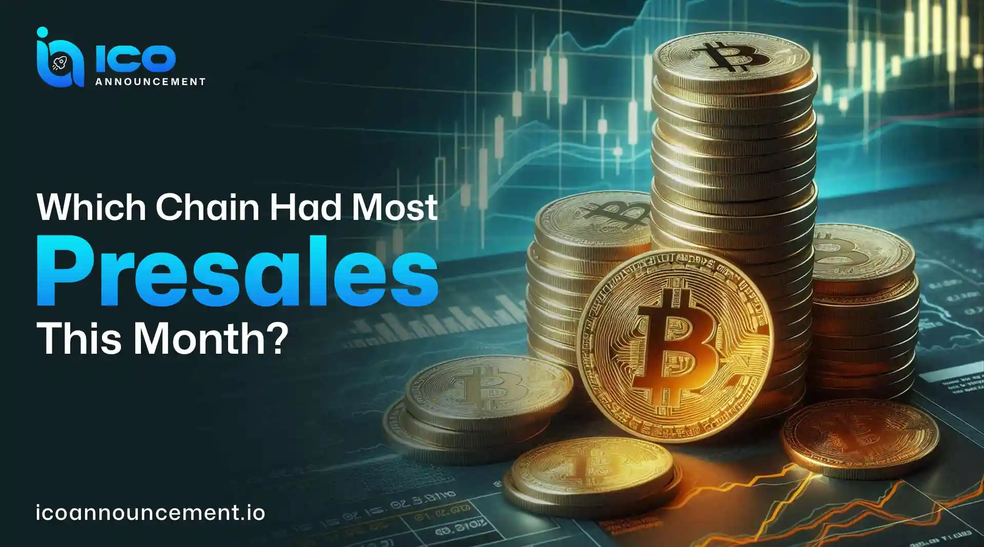 Which Chain Had Most Presales This Month Complete Guide