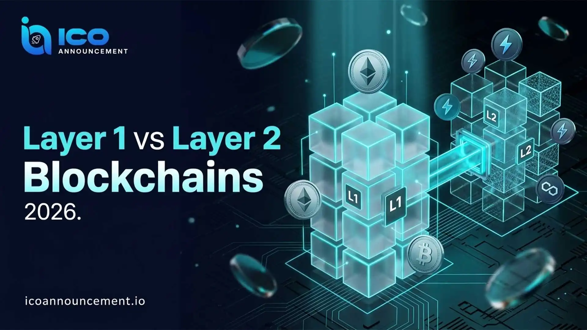 Layer 1 vs Layer 2 Blockchains Full Comparison and Insights