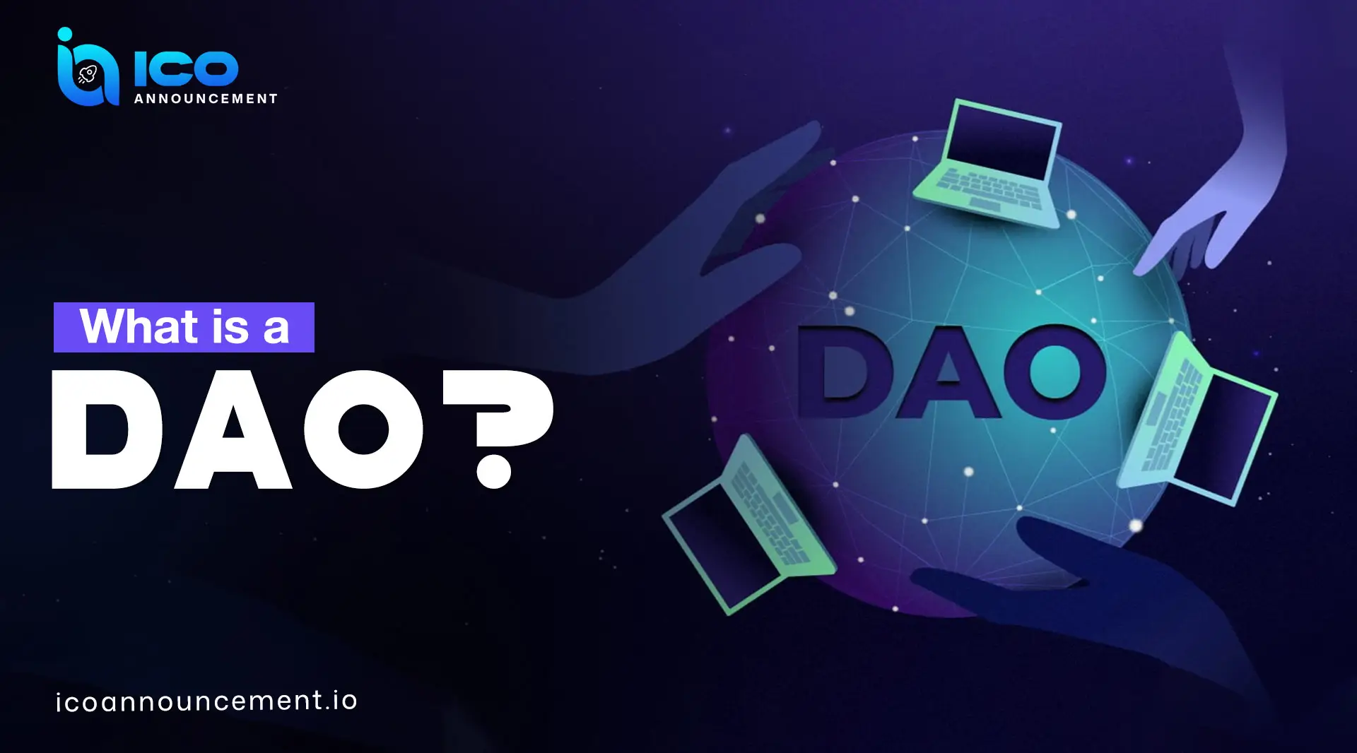 What is a DAO: Decentralized Autonomous Orgs in Crypto Space