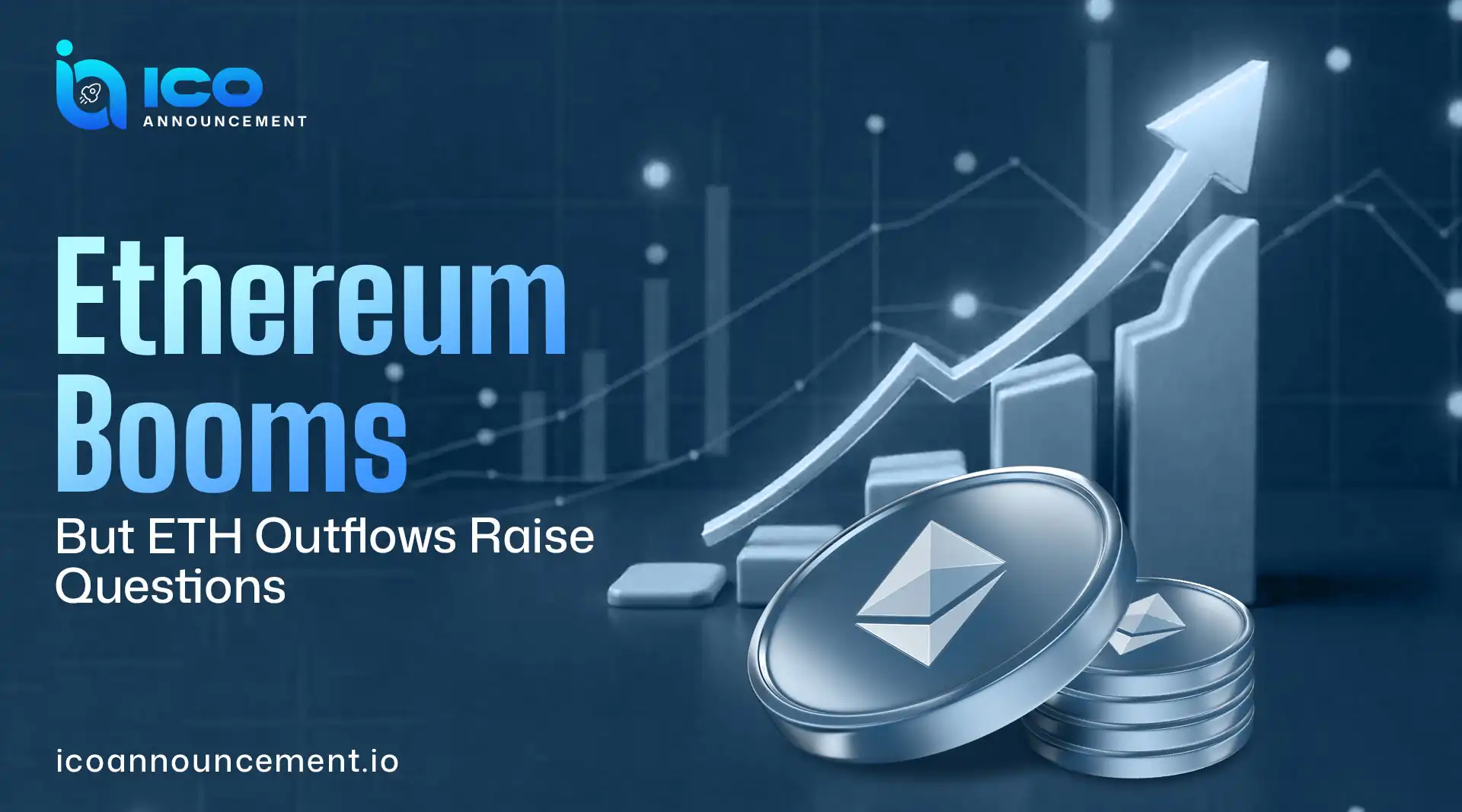 Ethereum Growth Rises But ETH Outflows Raise Concerns