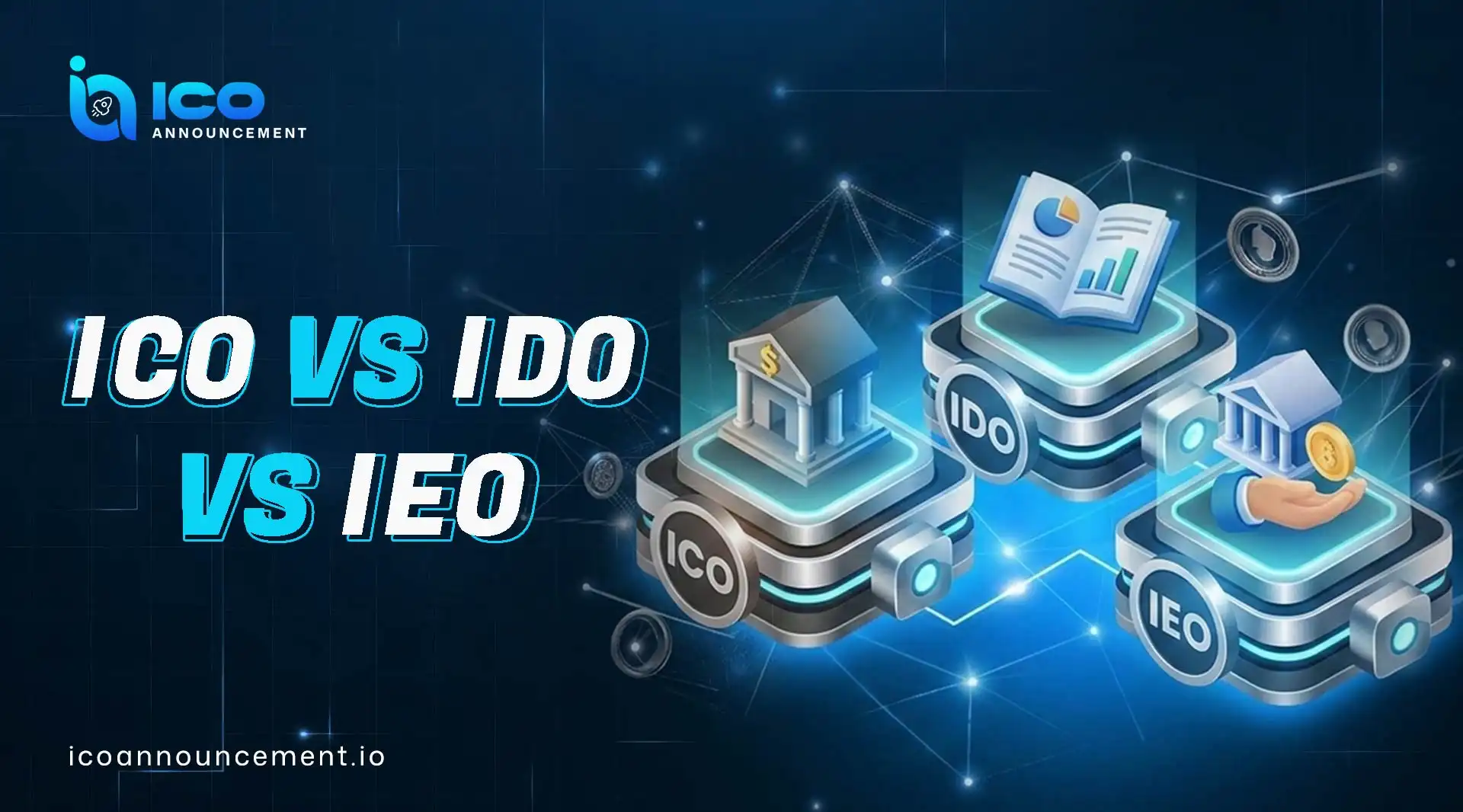 ICO vs IDO vs IEO Simple Guide to Crypto Token Launch Models