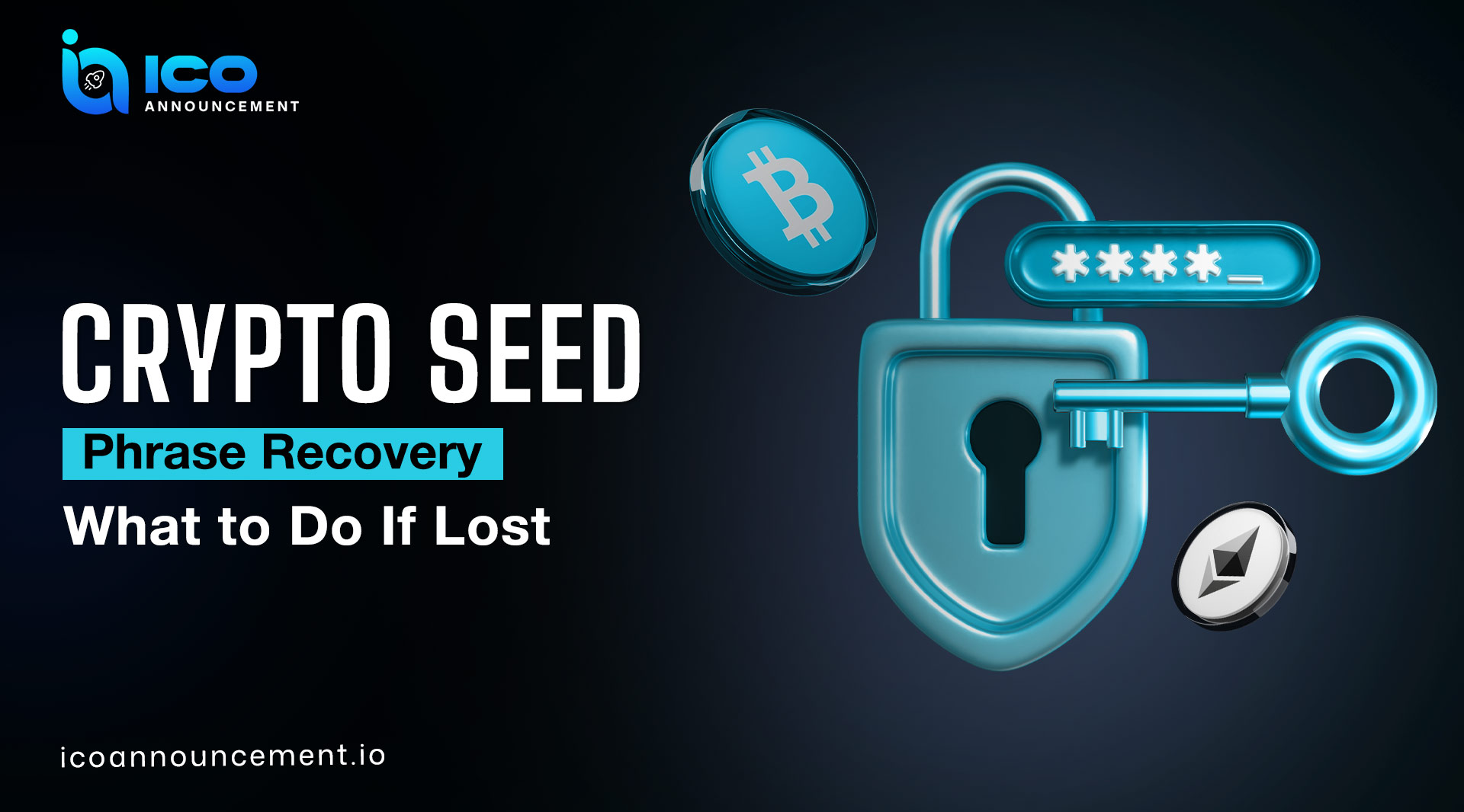 Crypto Seed Phrase Recovery What to Do If Lost and Stay Safe