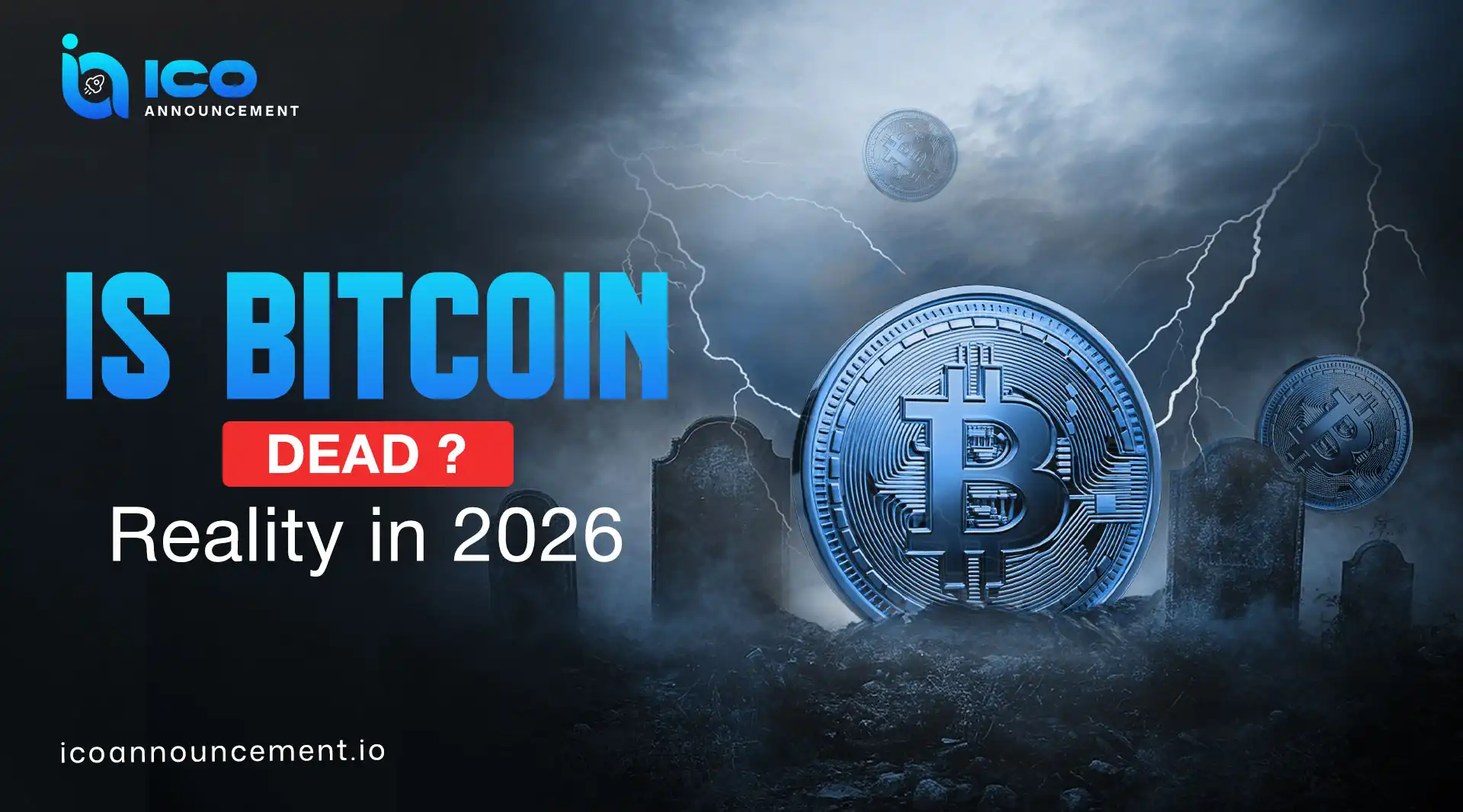 Is Bitcoin Dead or Going to Zero? 2026 Market Reality