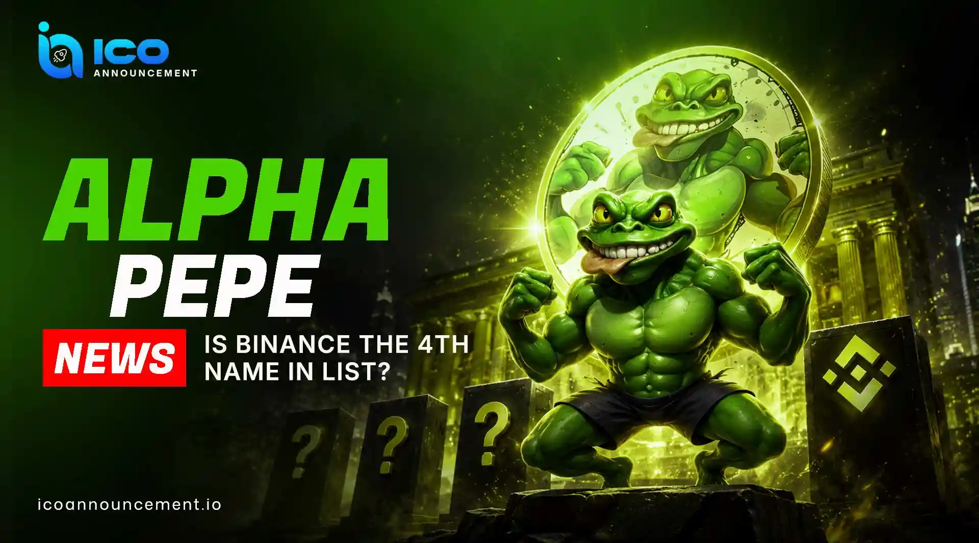 Alpha Pepe News: Is Binance the 4th Exchange on the List?