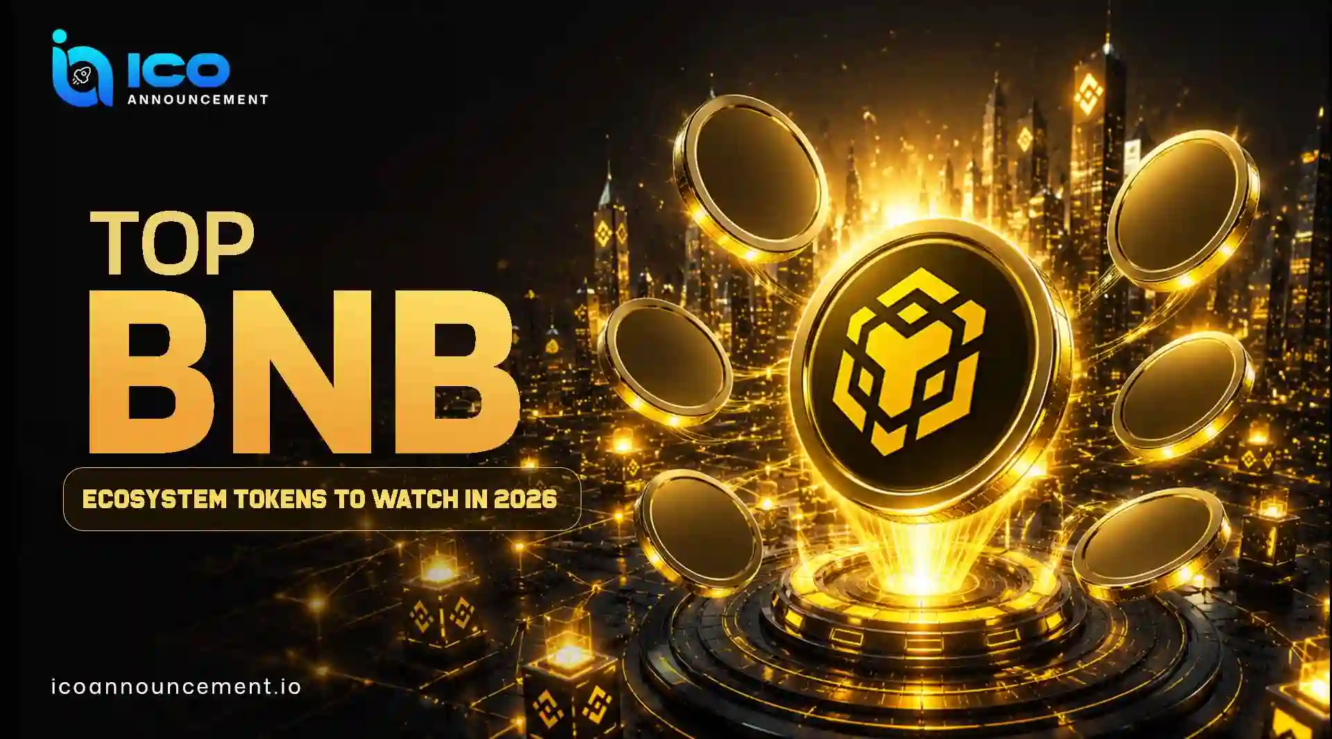Top BNB Ecosystem Tokens: You Must Watch Closely In 2026