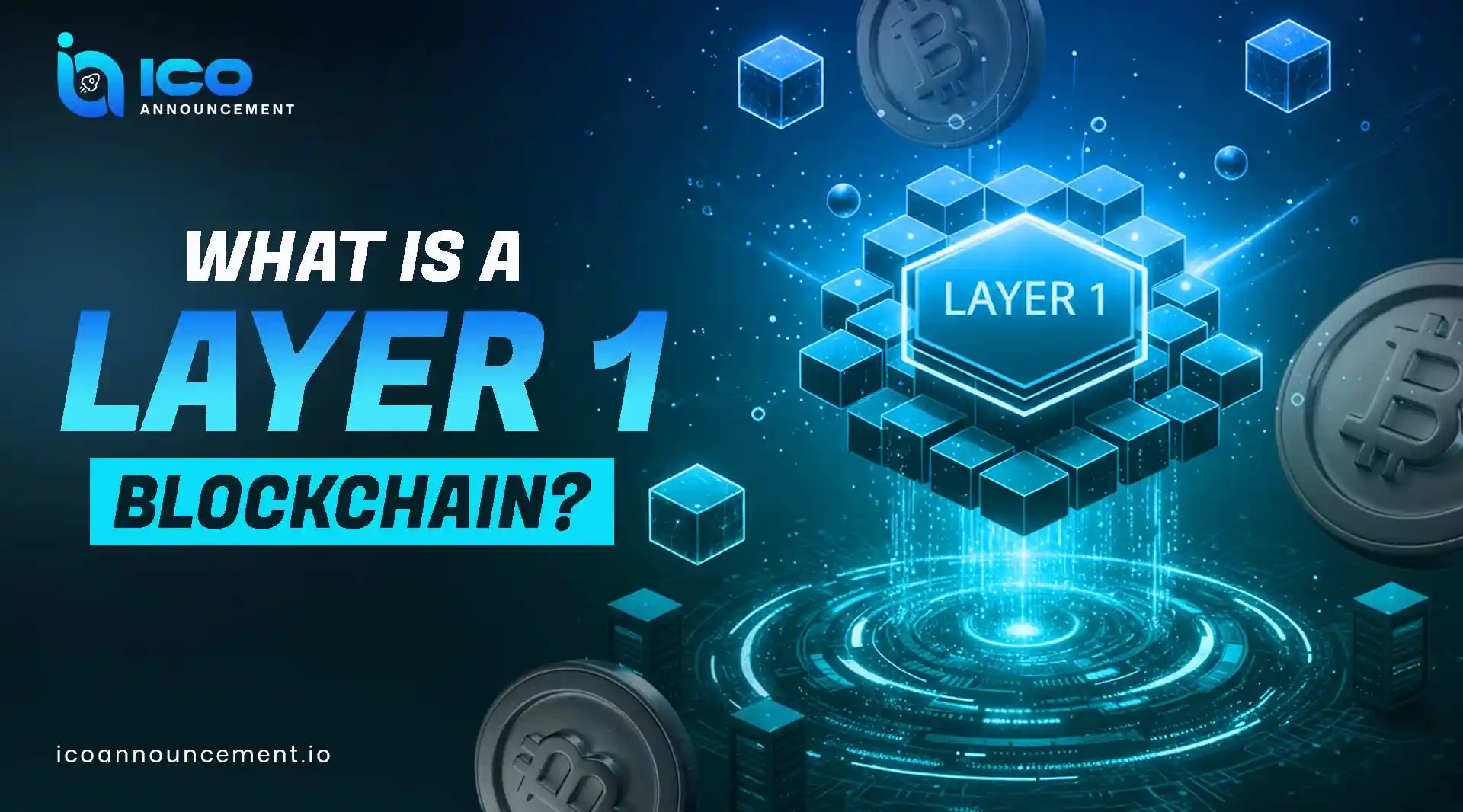 What Is a Layer 1 Blockchain? Why Every Investor Should Know