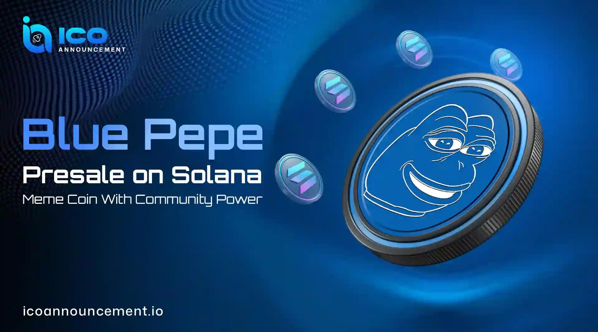 Blue Pepe Explain Community Meme Coin on Solana Blockchain 