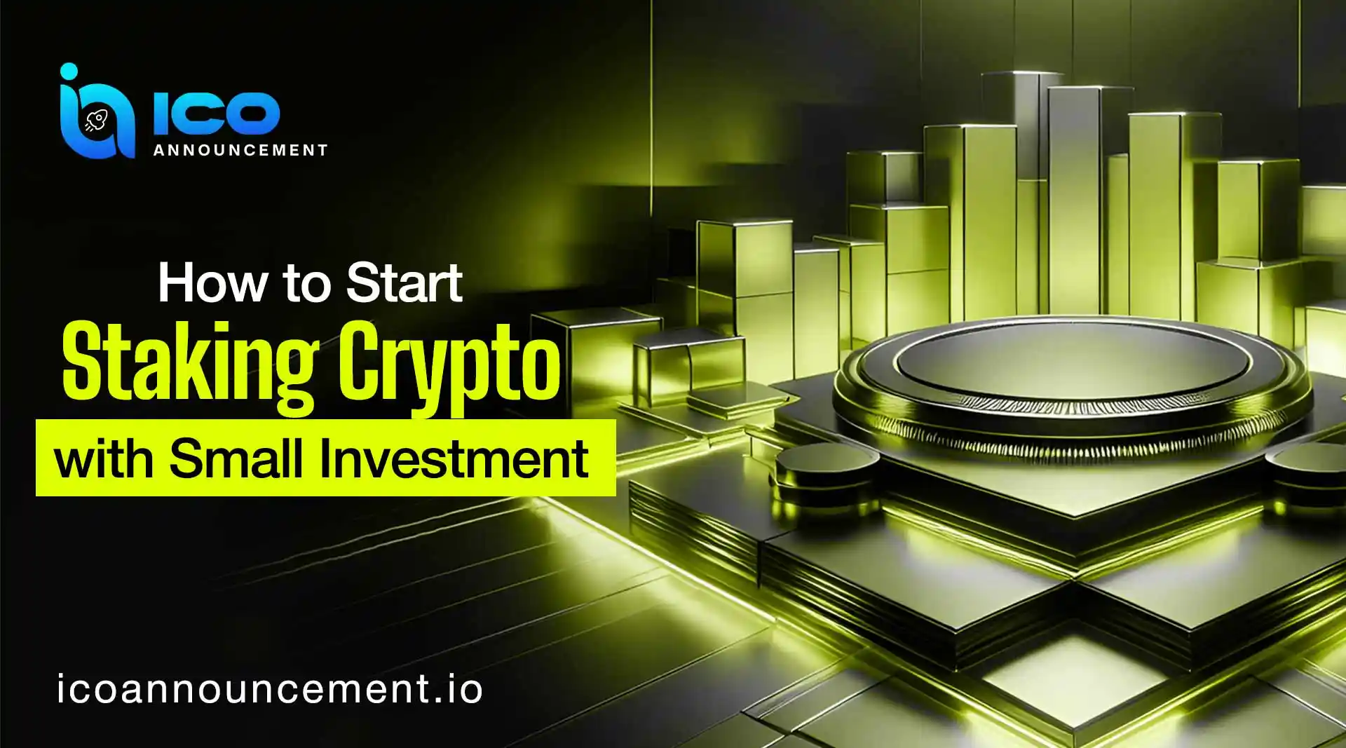 Crypto Staking for Beginners with Small Investment