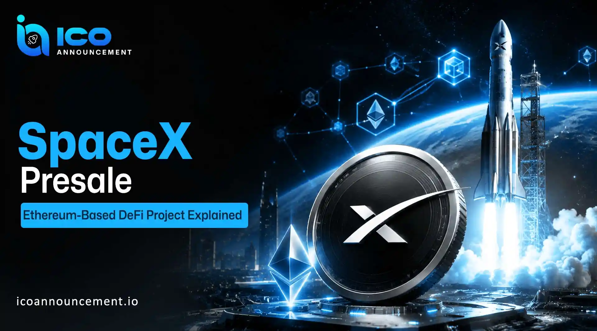 SpaceX Presale: Ethereum DeFi Project Overview for Beginners