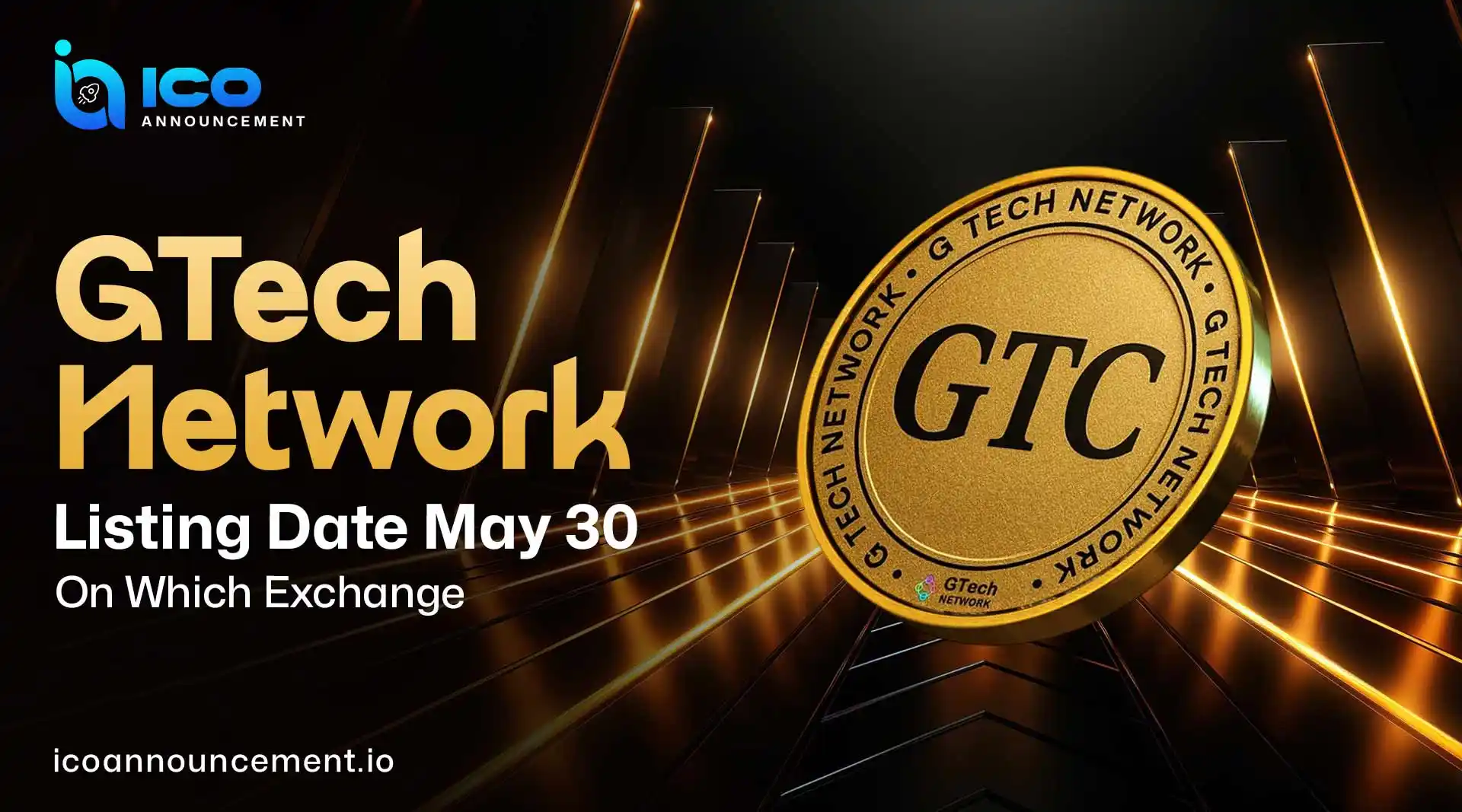 GTech Network Listing Date May 30: 10 Exchanges Linked