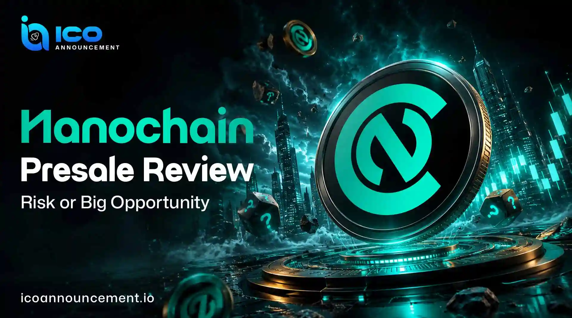 Nanochain Presale Review: Risk or Huge Opportunity?