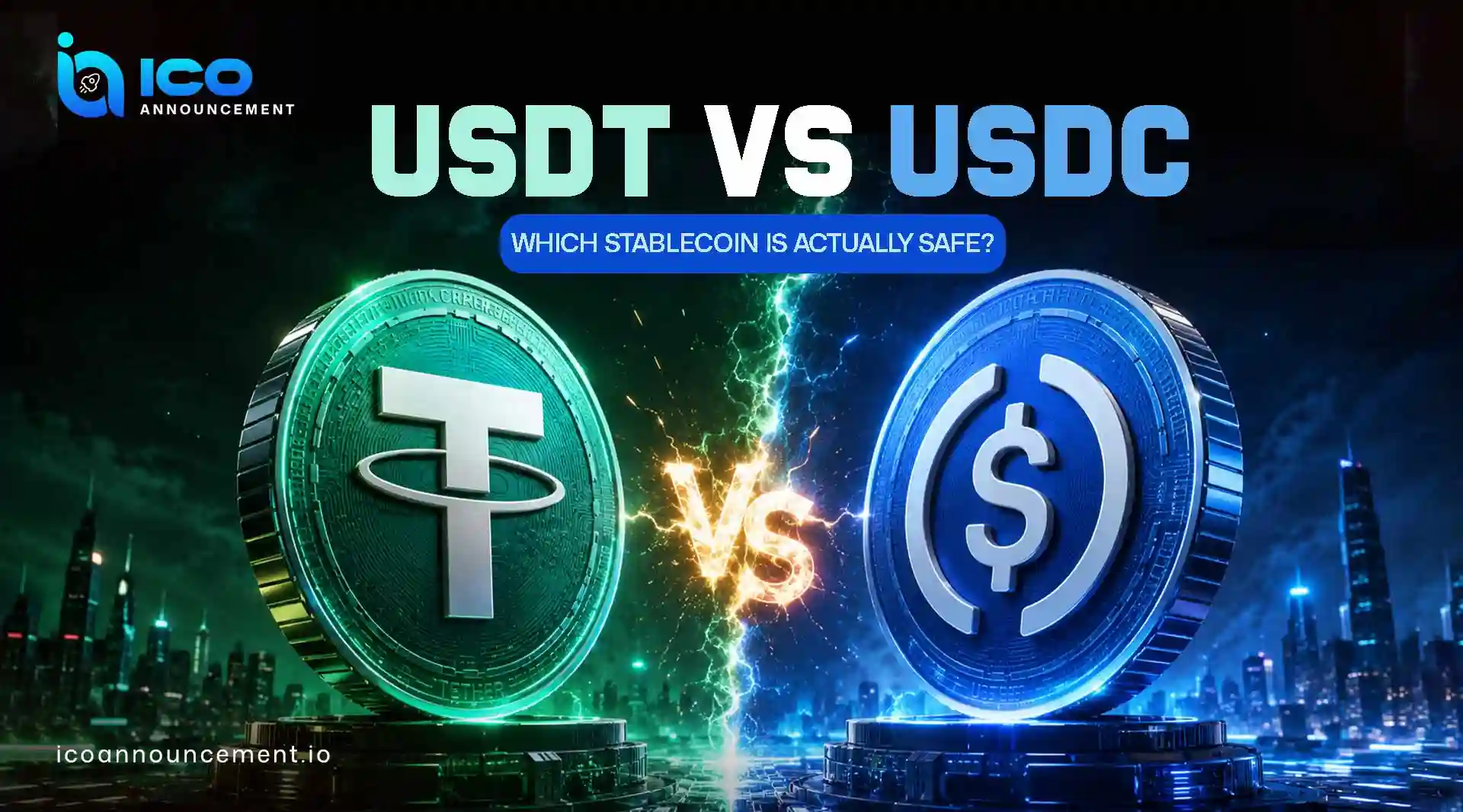 USDT vs USDC: Which Stablecoin Is Safer for Investors?