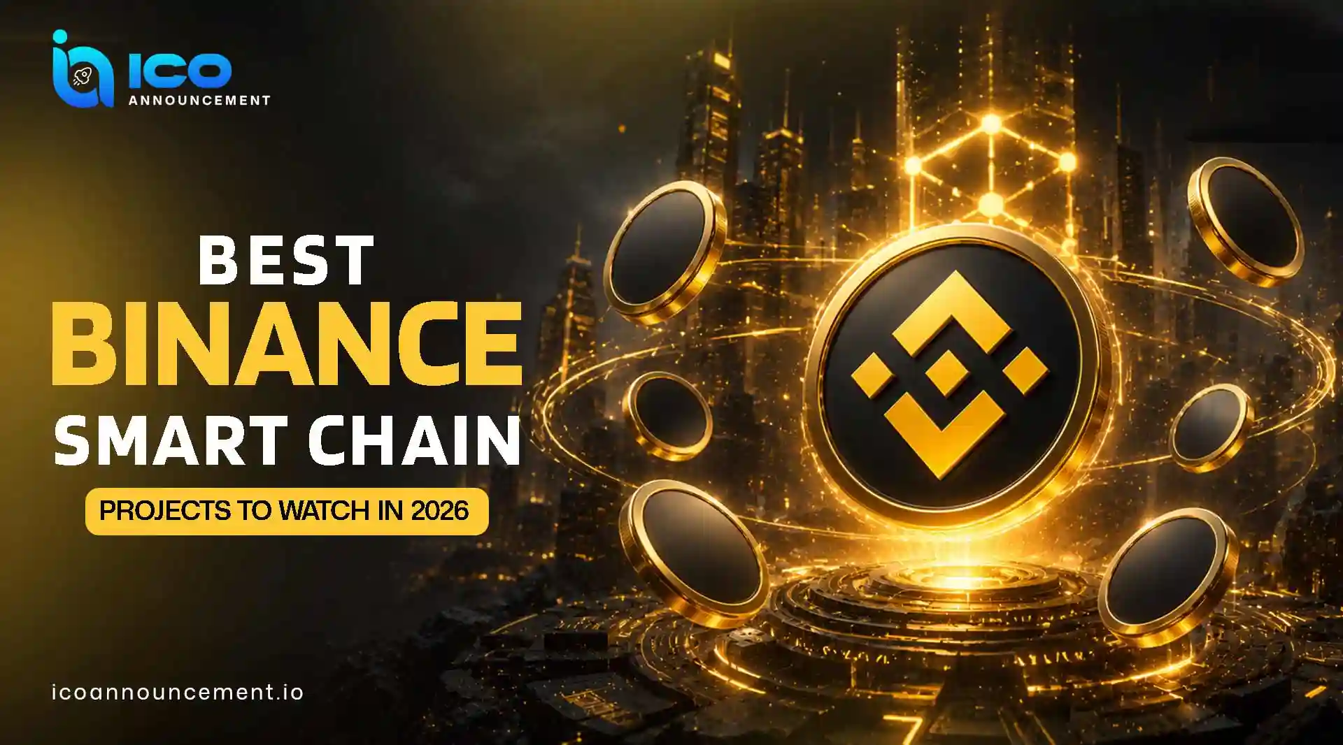 Best Binance Smart Chain Projects to Watch Closely in 2026