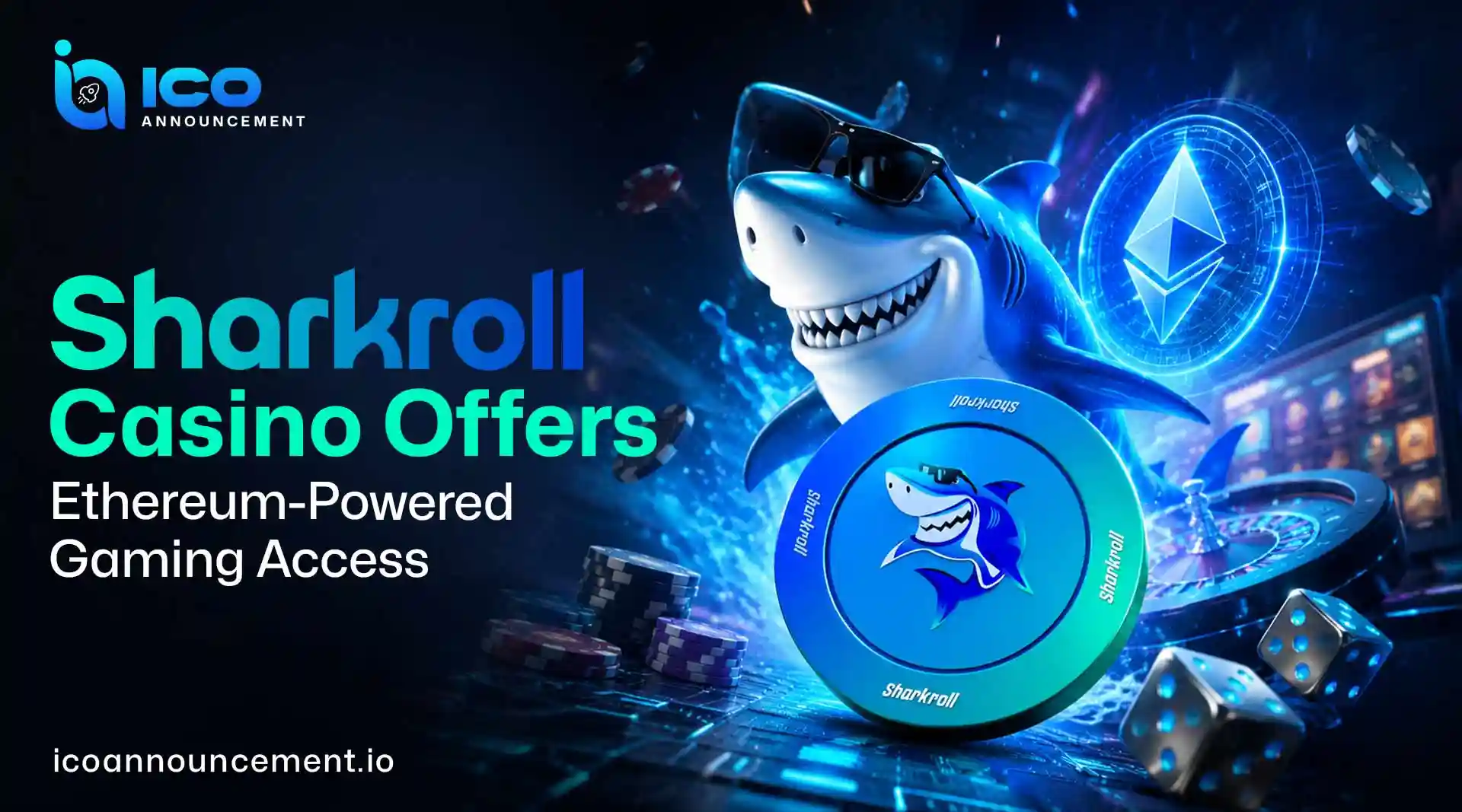 Sharkroll Casino: Ethereum-Powered Crypto Gaming Access
