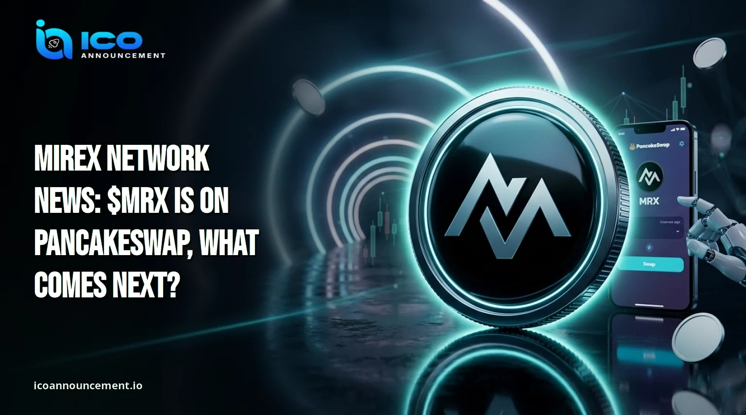 Mirex Network News: MRX Live on PancakeSwap, CEX Next?
