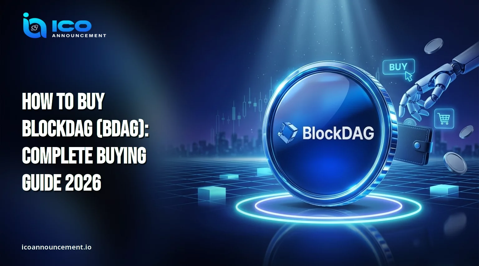 How to Buy BDAG (BlockDAG) in 2026: Step-by-Step Guide