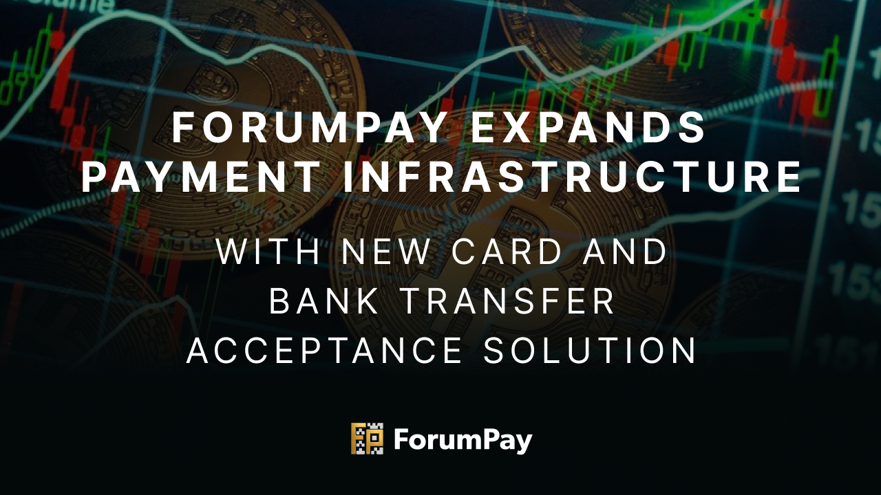 ForumPay Expands Payment Infrastructure with ...