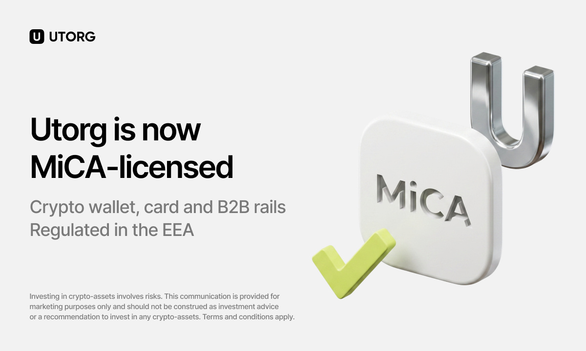 Utorg Obtains MiCA License as July 1 Deadline ...