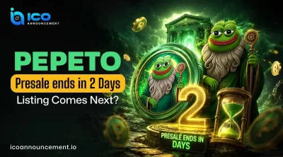 Pepeto Presale Ends in 2 Days: Is Listing the Next Step?