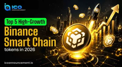Top 5 High-Growth Binance Smart Chain Tokens To Buy In 2026