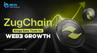 ZugChain Presale ($ZUG) Early Supporters Get Smooth Web3 