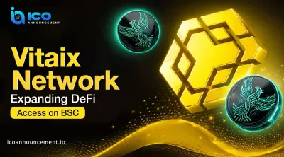 Vitaix Network DeFi Platform Built on Binance Smart Chain