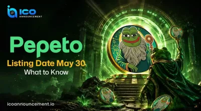 Pepeto Listing Date: Could May 30 Be the Launch Date Update?