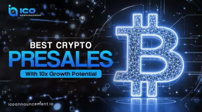 Best Crypto Presales With Strong 10x Growth Potential 
