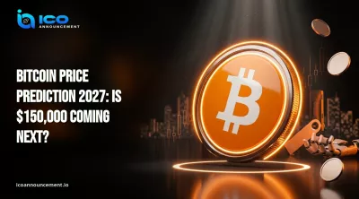 Bitcoin Price Prediction 2027: Is $150,000 Coming Next?