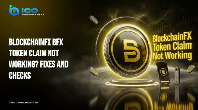 BlockchainFX BFX Token Claim Not Working? Fixes and Checks