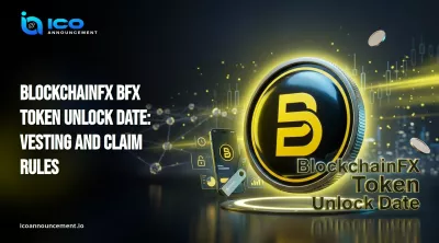 BlockchainFX BFX token unlock date key points