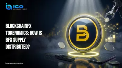 BlockchainFX Tokenomics: How Is BFX Supply Distributed?