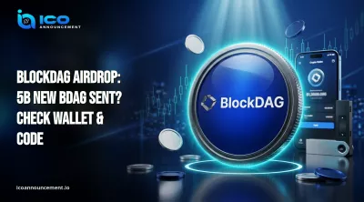 BlockDAG Airdrop: 5B NEW BDAG Sent? Check Wallet & Code