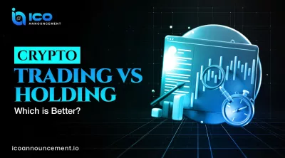 Crypto Trading or Holding: Choosing the Right Strategy