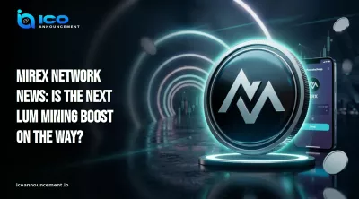 Mirex Network News: Is the Next LUM Mining Boost on the Way?