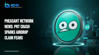 Pheasant Network News: PNT Crash Sparks Airdrop Claim Fears