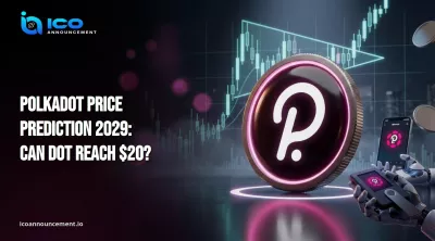 Polkadot Price Prediction 2029: Can DOT Reach $20?