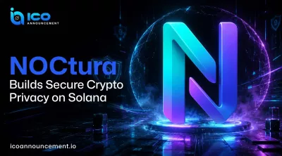NOCtura Presale Introduces Compliance Ready Solana Privacy