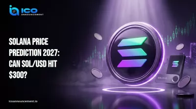 Solana Price Prediction 2027: Can SOL/USD Hit $300?