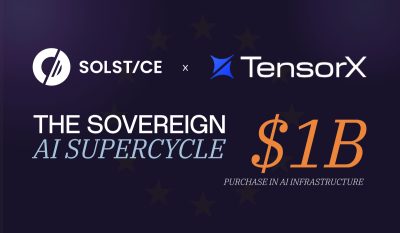 Solstice and TensorX Plan $1B AI Infrastructure Push for Europe