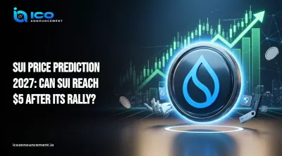 Sui Price Prediction 2027: Can SUI Reach $5 After Its Rally?